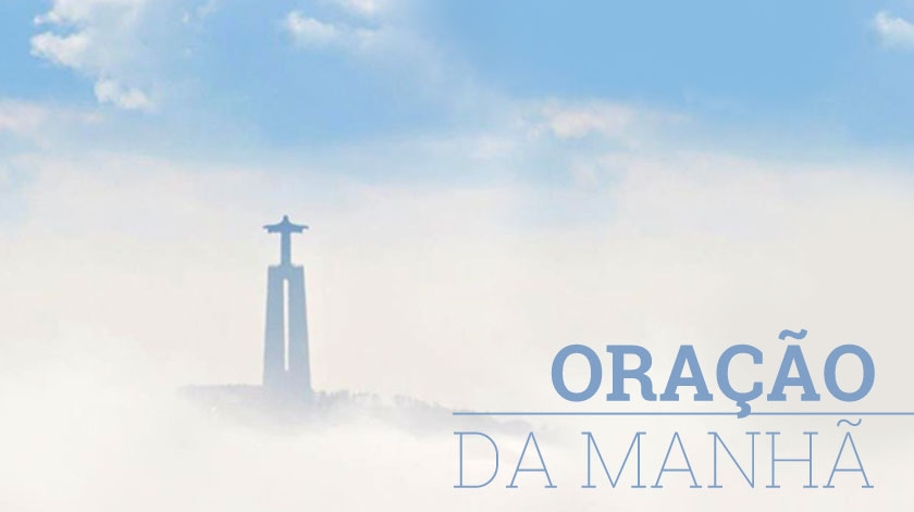 Oração da Manhã - 15/11/2018